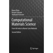 Computational Materials Science From AB Initio to Monte Carlo Methods, Paperback