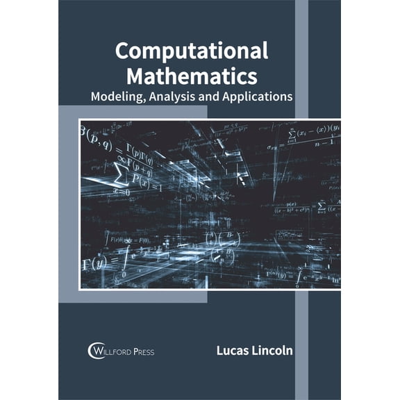 Computational Mathematics: Modeling, Analysis and Applications, (Hardcover)