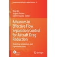 thumbnail image 1 of Computational Methods in Applied Science Advances in Effective Flow Separation Control for Aircraft Drag Reduction: Modeling, Simulations and Experimentations, Book 52, (Paperback), 1 of 1
