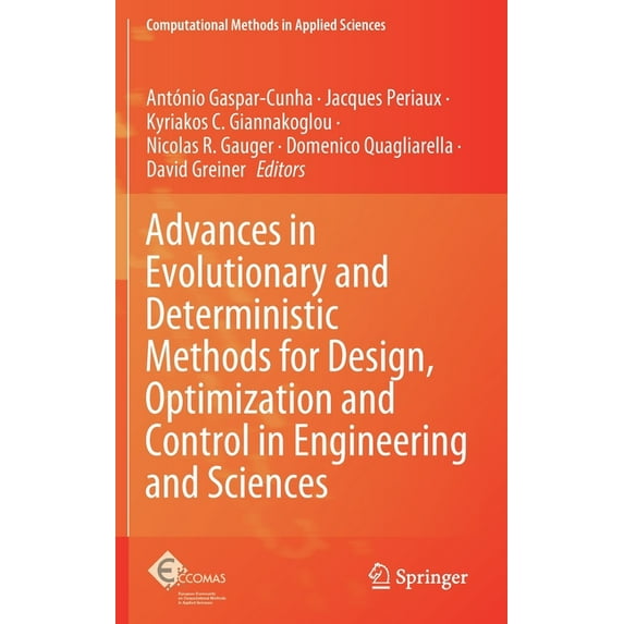 Computational Methods in Applied Science Advances in Evolutionary and Deterministic Methods for Design, Optimization and Control in Engineering and Sciences, Book 55, (Hardcover)