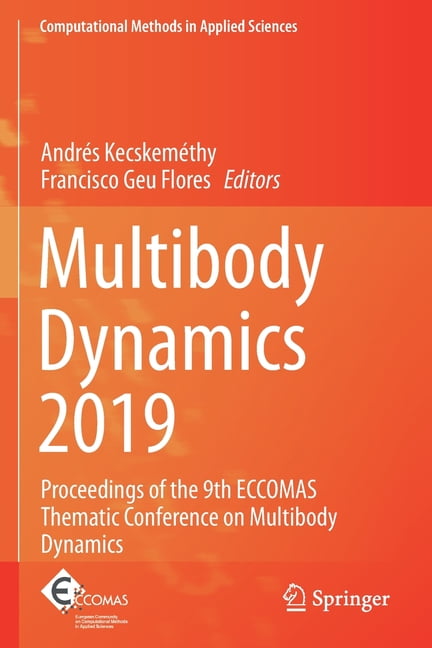 Computational Methods in Applied Sciences: Multibody Dynamics 2019: Proceedings of the 9th Eccomas Thematic Conference on Multibody Dynamics (Paperback)