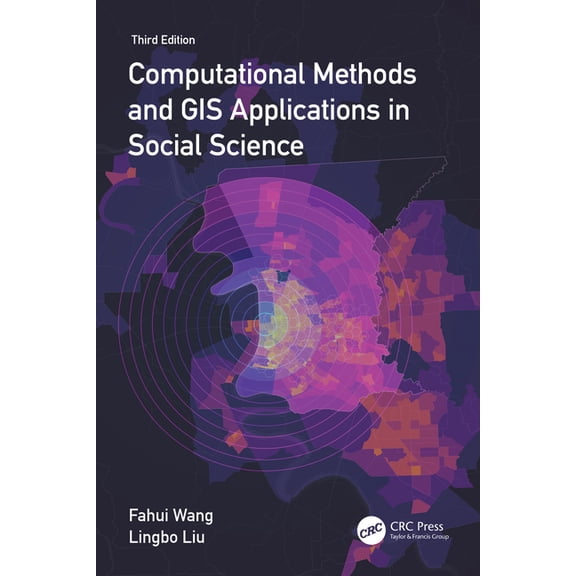 Computational Methods and GIS Applications in Social Science, (Paperback)