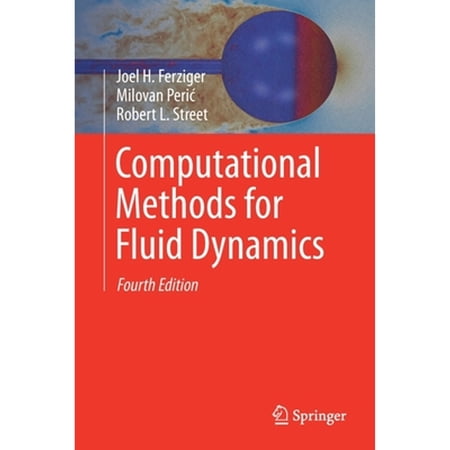 Pre-Owned Computational Methods for Fluid Dynamics 9783319996912 3319996916 Paperback Fourth Edition 2020 edition
