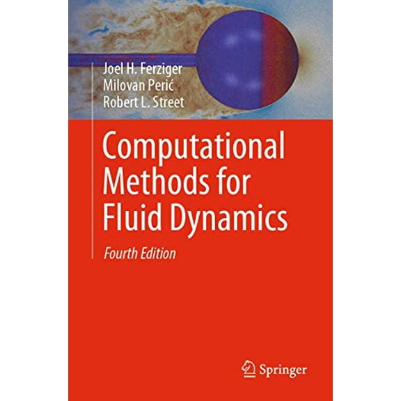 Pre-Owned Computational Methods for Fluid Dynamics, 9783319996912, 3319996916, Paperback, Fourth Edition 2020 edition
