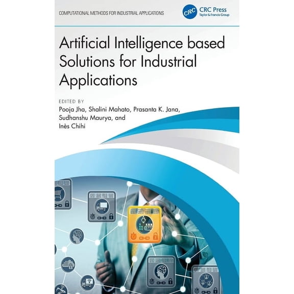 Computational Methods for Industrial App Artificial Intelligence based Solutions for Industrial Applications, (Hardcover)