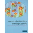 thumbnail image 1 of Computational Methods for Multiphase Flow, (Paperback), 1 of 1