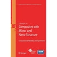 thumbnail image 1 of Computational Methods in Applied Science Composites with Micro- And Nano-Structures: Computational Modeling and Experiments, Book 9, (Hardcover), 1 of 1