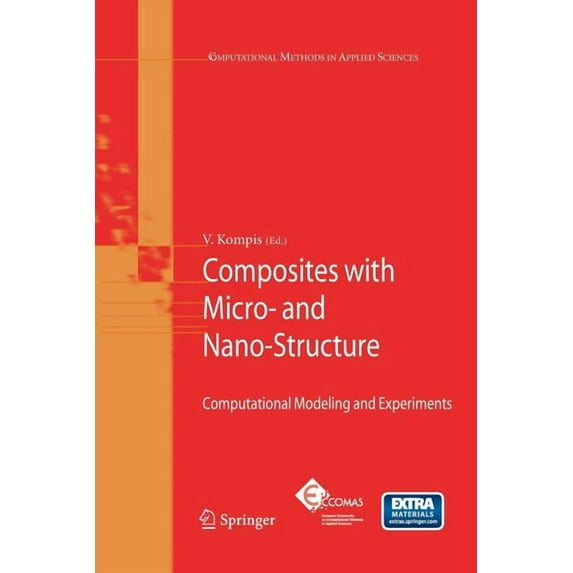 Computational Methods in Applied Science Composites with Micro- And Nano-Structures: Computational Modeling and Experiments, Book 9, (Paperback)