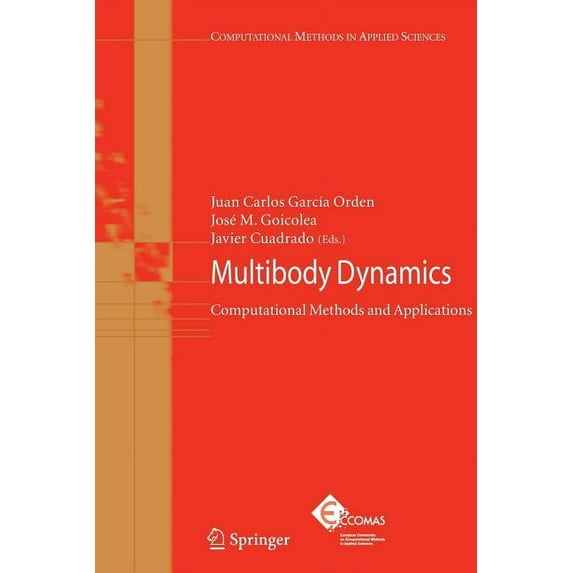 Computational Methods in Applied Science Multibody Dynamics: Computational Methods and Applications, Book 4, (Paperback)