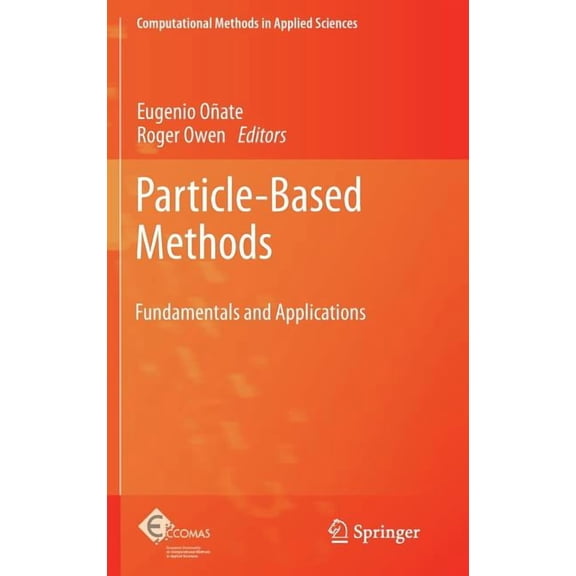 Computational Methods in Applied Science Particle-Based Methods: Fundamentals and Applications, Book 25, (Hardcover)