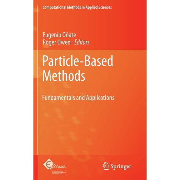 Computational Methods in Applied Science Particle-Based Methods: Fundamentals and Applications, Book 25, (Hardcover)