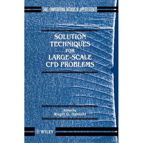 Computational Methods in Mechanics and A Solution Techniques for Large-Scale Cfd Problems, Book 3, (Hardcover)