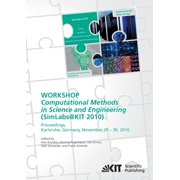 Computational Methods in Science and Engineering Proceedings of the Workshop SimLabs@KIT, November 29 - 30, 2010, Karlsruhe, Germany Paperback