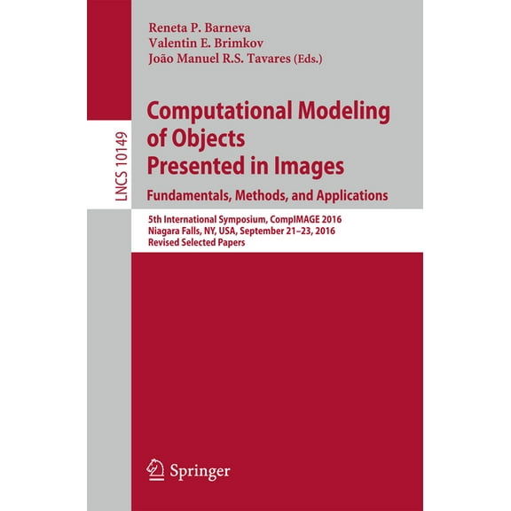 Computational Modeling of Objects Presented in Images. Fundamentals, Methods, and Applications: 5th International Sympos, (Paperback)