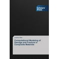 thumbnail image 1 of Computational Modeling of Damage and Fracture in Composite Materials (Paperback), 1 of 1