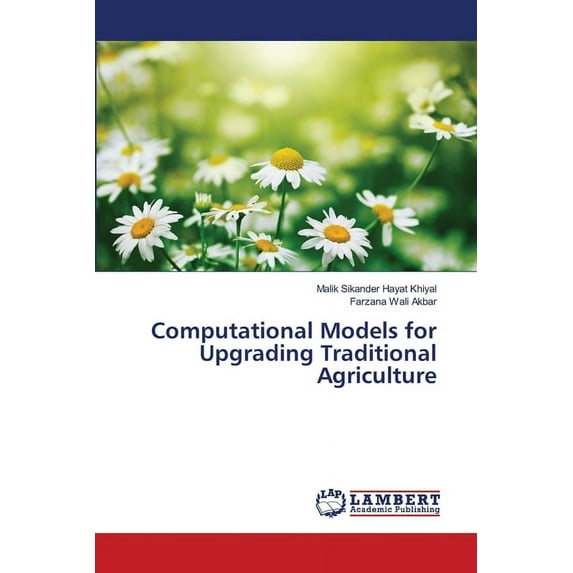 Computational Models for Upgrading Traditional Agriculture (Paperback)