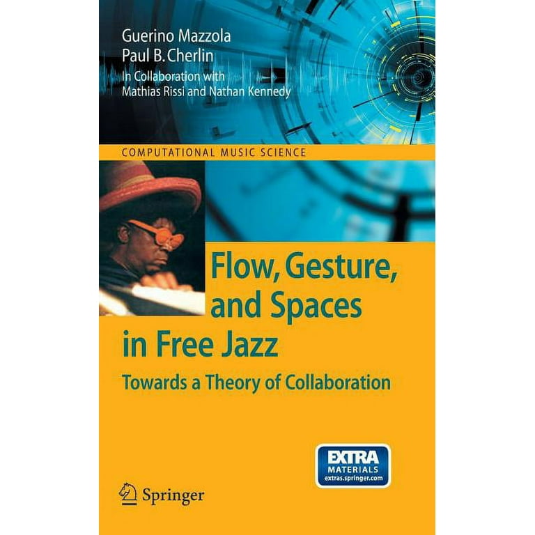 Computational Music Science: Flow, Gesture, and Spaces in Free