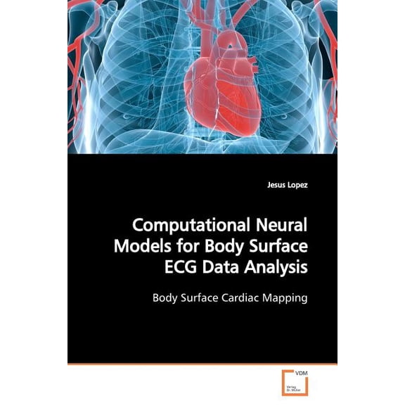 Computational Neural Models for Body Surface ECG Data Analysis (Paperback)