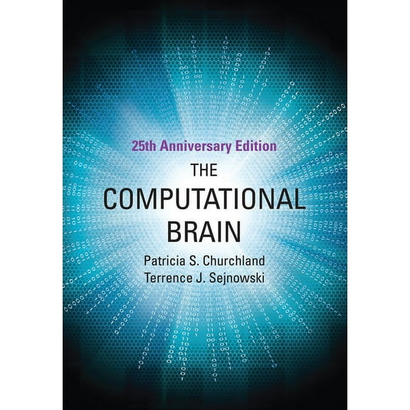 Computational Neuroscience The Computational Brain, 25th Anniversary Edition, (Paperback)