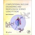 thumbnail image 1 of Computational Nuclear Engineering and Radiological Science Using Python, (Paperback), 1 of 1