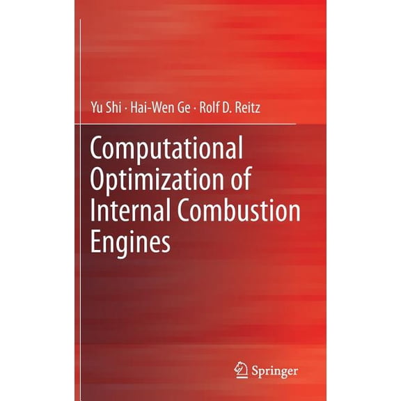 Computational Optimization of Internal Combustion Engines, (Hardcover)