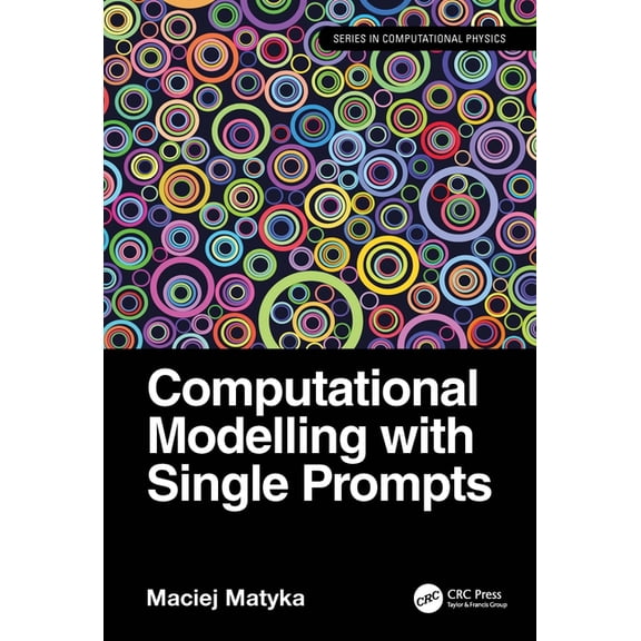 Computational Physics Computational Modelling with Single Prompts, (Hardcover)
