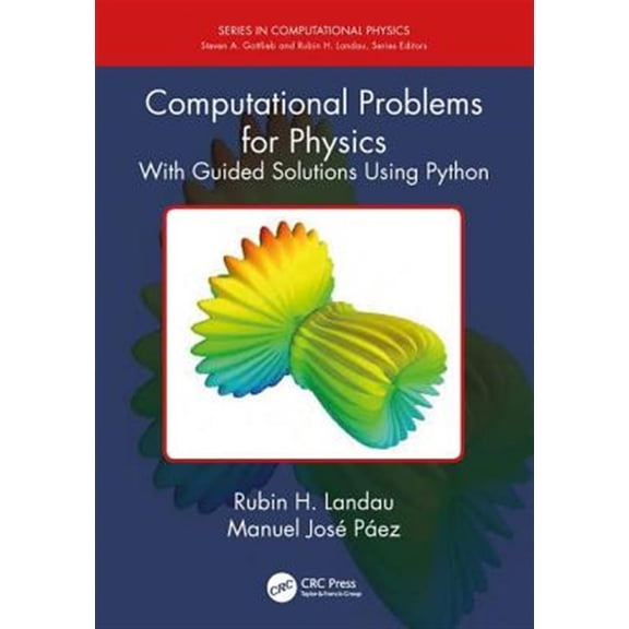 Pre-Owned Computational Physics Computational Problems for Physics: With Guided Solutions Using Python, (Paperback)