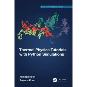 Computational Physics Thermal Physics Tutorials with Python Simulations, (Paperback)
