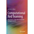 thumbnail image 1 of Computational Red Teaming: Risk Analytics of Big-Data-To-Decisions Intelligent Systems, (Hardcover), 1 of 1