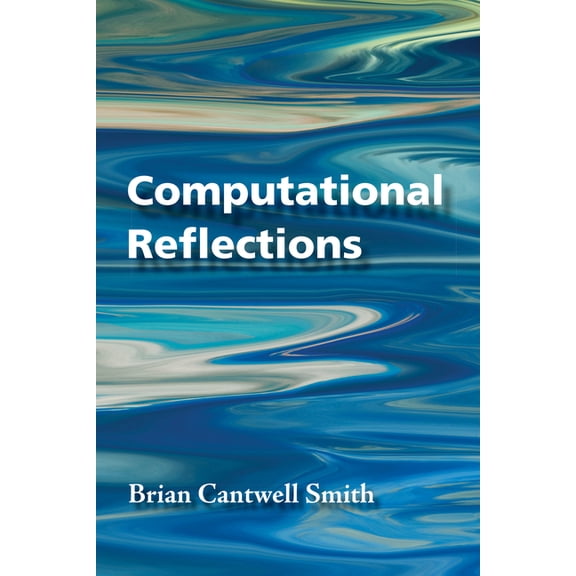 Computational Reflections, (Paperback)