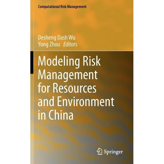 Computational Risk Management Modeling Risk Management for Resources and Environment in China, Book 0, (Hardcover)
