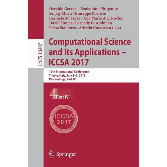 Computational Science and Its Applications - Iccsa 2017: 17th International Conference, Trieste, Italy, July 3-6, 2017, , (Paperback)