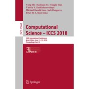 Computational Science - Iccs 2018 18th International Conference, Wuxi, China, June 11-13, 2018 Proceedings, Part III, Paperback