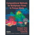thumbnail image 1 of Computational Science and Engineering: Computational Methods for Multiphase Flows in Porous Media (Paperback), 1 of 1
