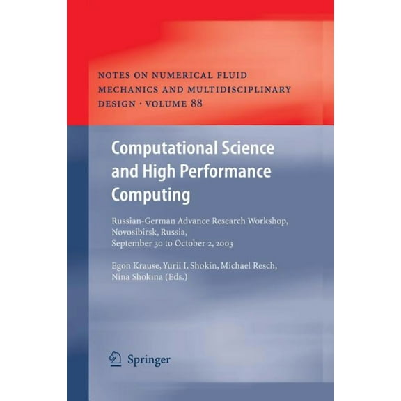 Notes on Numerical Fluid Mechanics and M Computational Science and High Performance Computing: Russian-German Advanced Research Workshop, Novosibirsk, Russia, Se, Book 88, (Paperback)