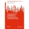 thumbnail image 1 of Computational Simulation in Nanophotonics and Spectroscopy, (Paperback), 1 of 1