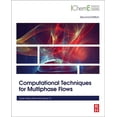 thumbnail image 1 of Computational Techniques for Multiphase Flows, (Paperback), 1 of 1