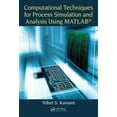 thumbnail image 1 of Computational Techniques for Process Simulation and Analysis Using Matlab(r), (Paperback), 1 of 1