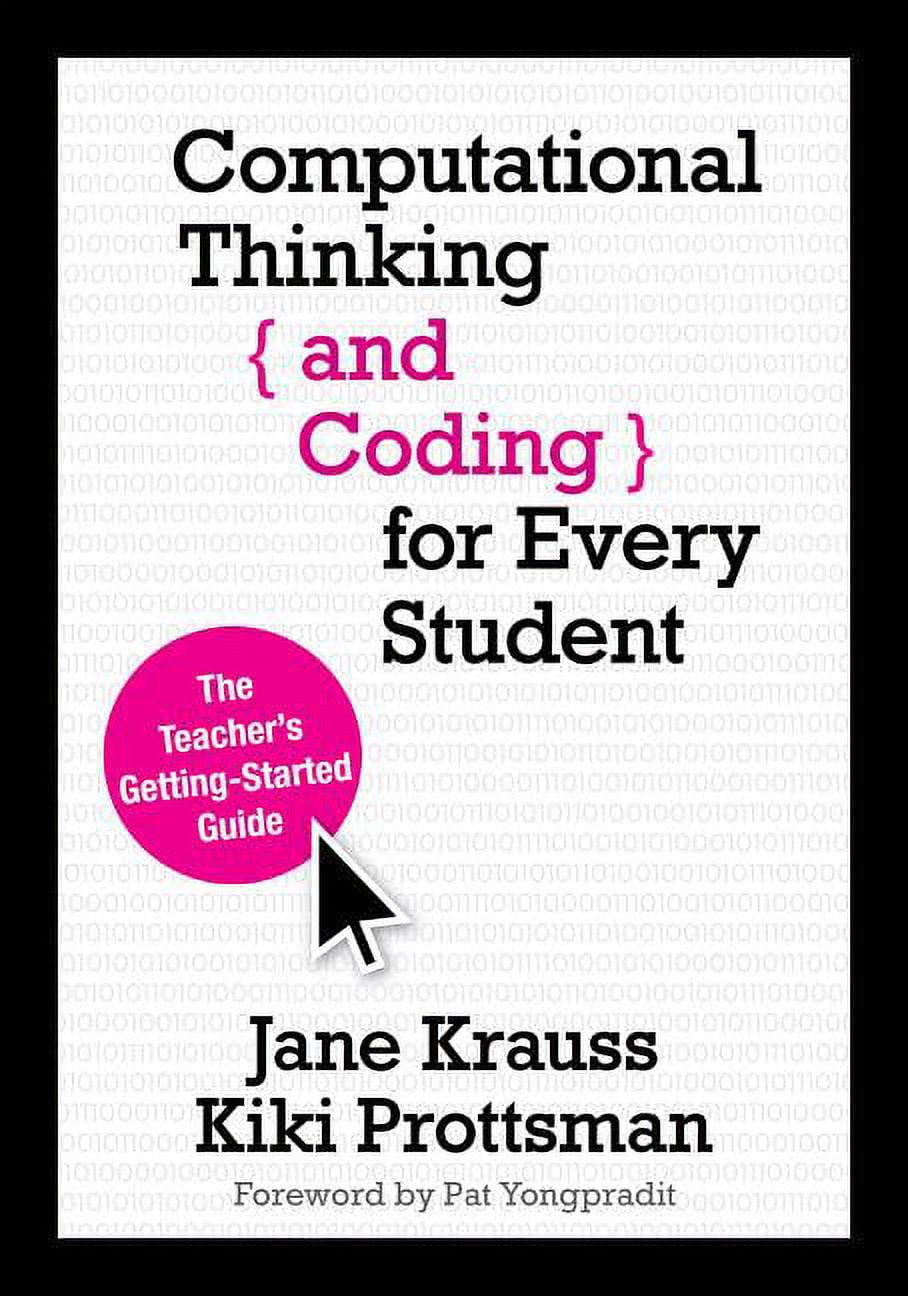 Computational Thinking and Coding for Every Student: The Teacher's ...