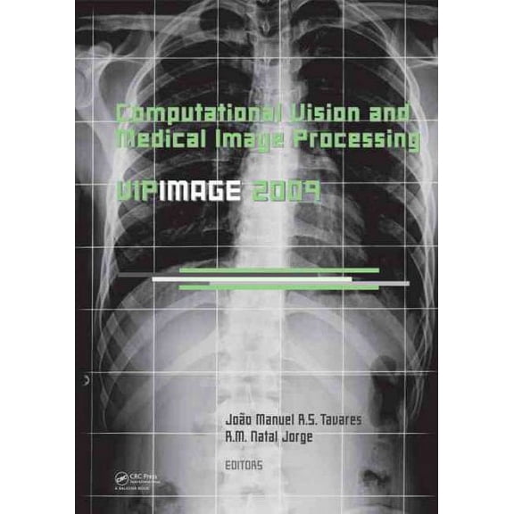 Computational Vision and Medical Image Processing : Vipimage 2009