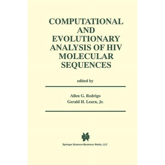 Computational and Evolutionary Analysis of HIV Molecular Sequences, (Paperback)