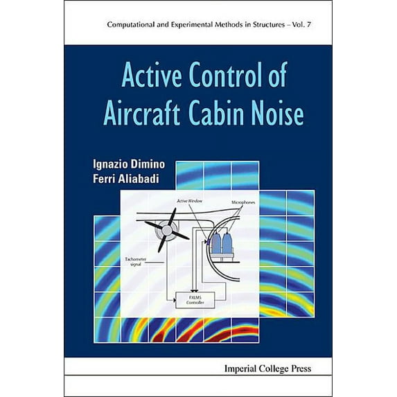 Computational and Experimental Methods i Active Control of Aircraft Cabin Noise, Book 7, (Hardcover)