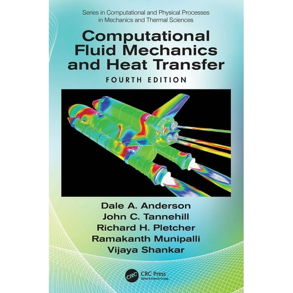 Computational and Physical Processes in  Computational Fluid Mechanics and Heat Transfer, (Hardcover)