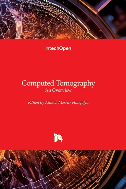 Computed Tomography - An Overview: An Overview, (Hardcover)