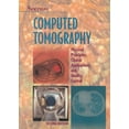 thumbnail image 1 of Pre-Owned Computed Tomography: Physical Principles, Clinical Applications, and Quality Control (Paperback) 0721681735 9780721681733, 1 of 1