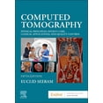 thumbnail image 1 of Computed Tomography: Physical Principles, Patient Care, Clinical Applications, and Quality Control, (Paperback), 1 of 1