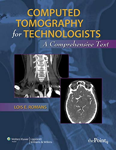 Pre-Owned Computed Tomography for Technologists: A Comprehensive Text, 9780781777513, 0781777518, Paperback, 1 edition