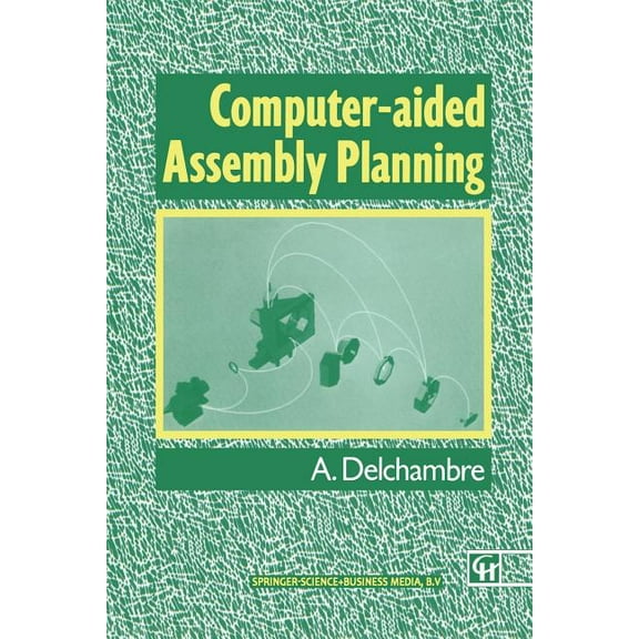 Computer-Aided Assembly Planning, (Paperback)