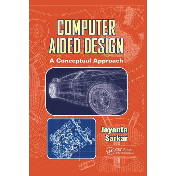 Computer Aided Design: A Conceptual Approach, (Paperback)