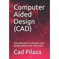 thumbnail image 1 of Computer Aided Design (CAD): 100 exercices to improve your design skills to the next level (Paperback), 1 of 1